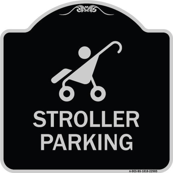 Reserved Stroller Parking W/ Graphic Heavy-Gauge Aluminum Sign, 18" x 18", BS-1818-22985